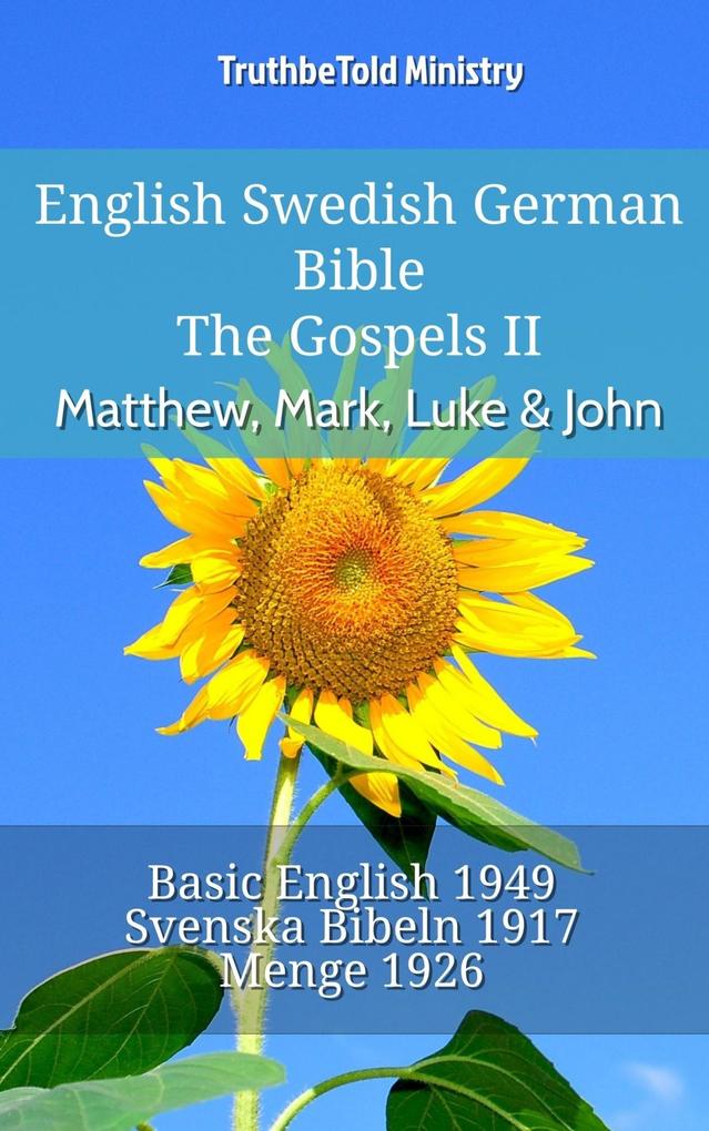 English Swedish German Bible - The Gospels II - Matthew Mark Luke & John