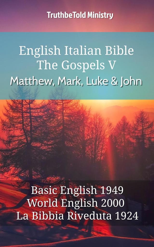 English Italian Bible - The Gospels V - Matthew Mark Luke and John