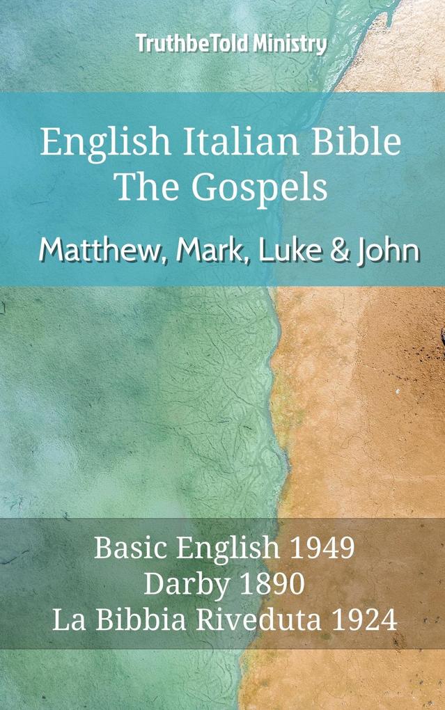 English Italian Bible - The Gospels - Matthew Mark Luke and John