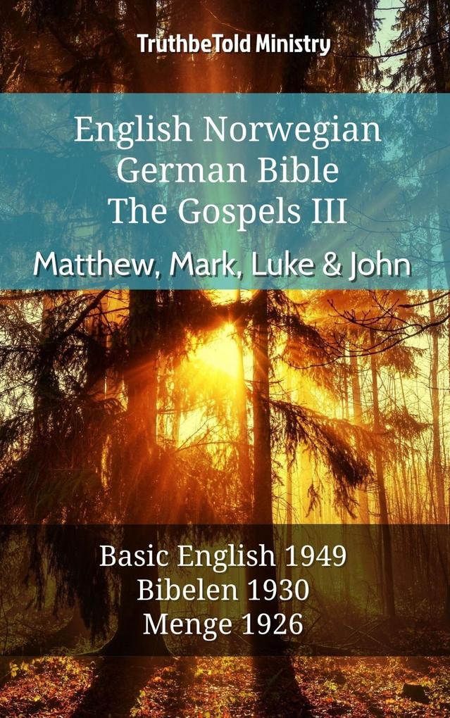 English Norwegian German Bible - The Gospels III - Matthew Mark Luke & John