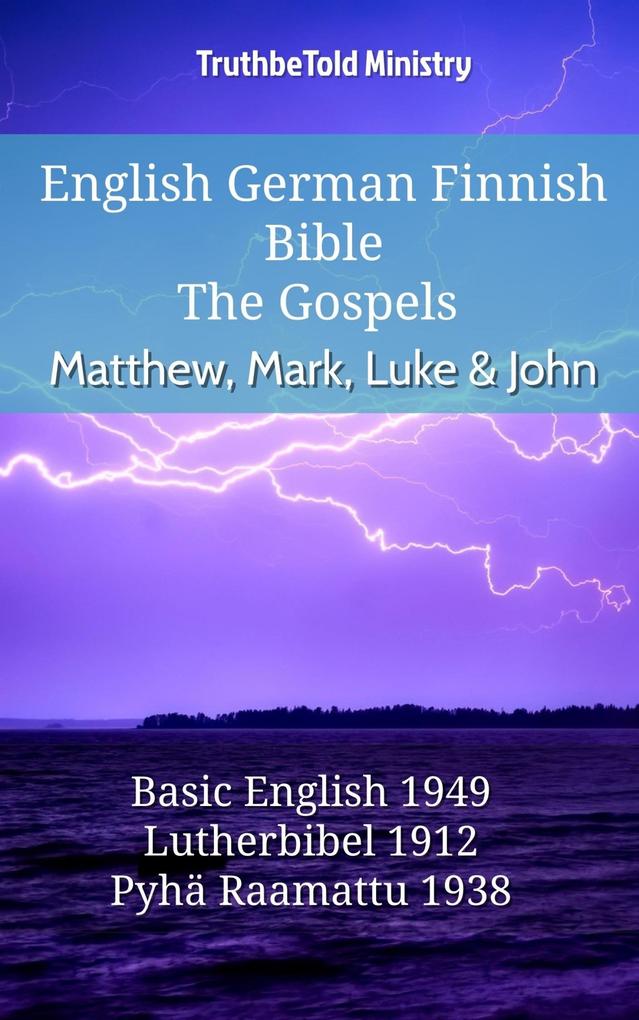 English German Finnish Bible - The Gospels - Matthew Mark Luke & John