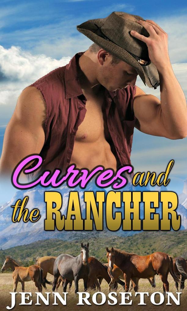 Curves and the Rancher (Coldwater Springs #3)