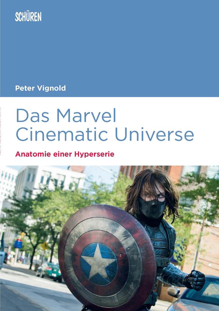 Das Marvel Cinematic Universe - Anatomie einer Hyperserie