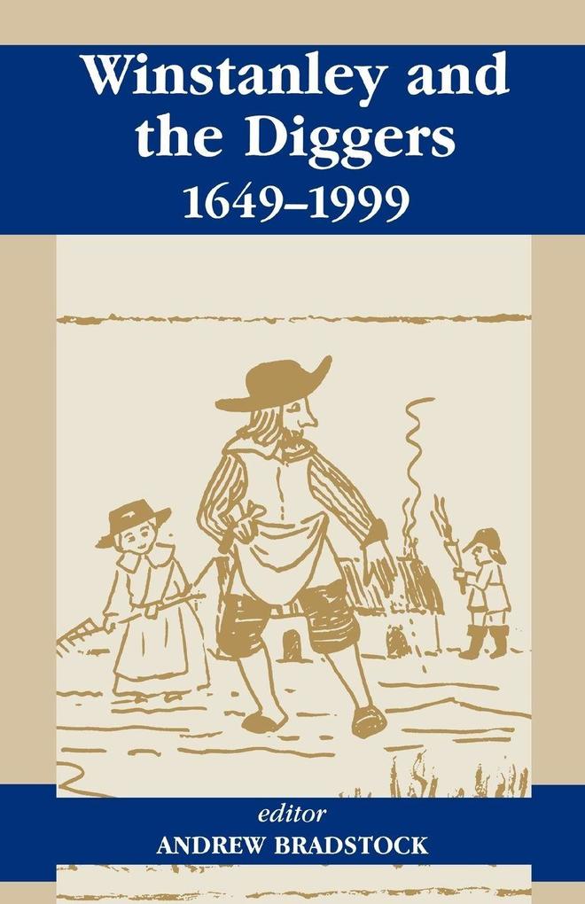 Winstanley and the Diggers 1649-1999