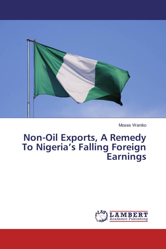 Non-Oil Exports A Remedy To Nigeria's Falling Foreign Earnings