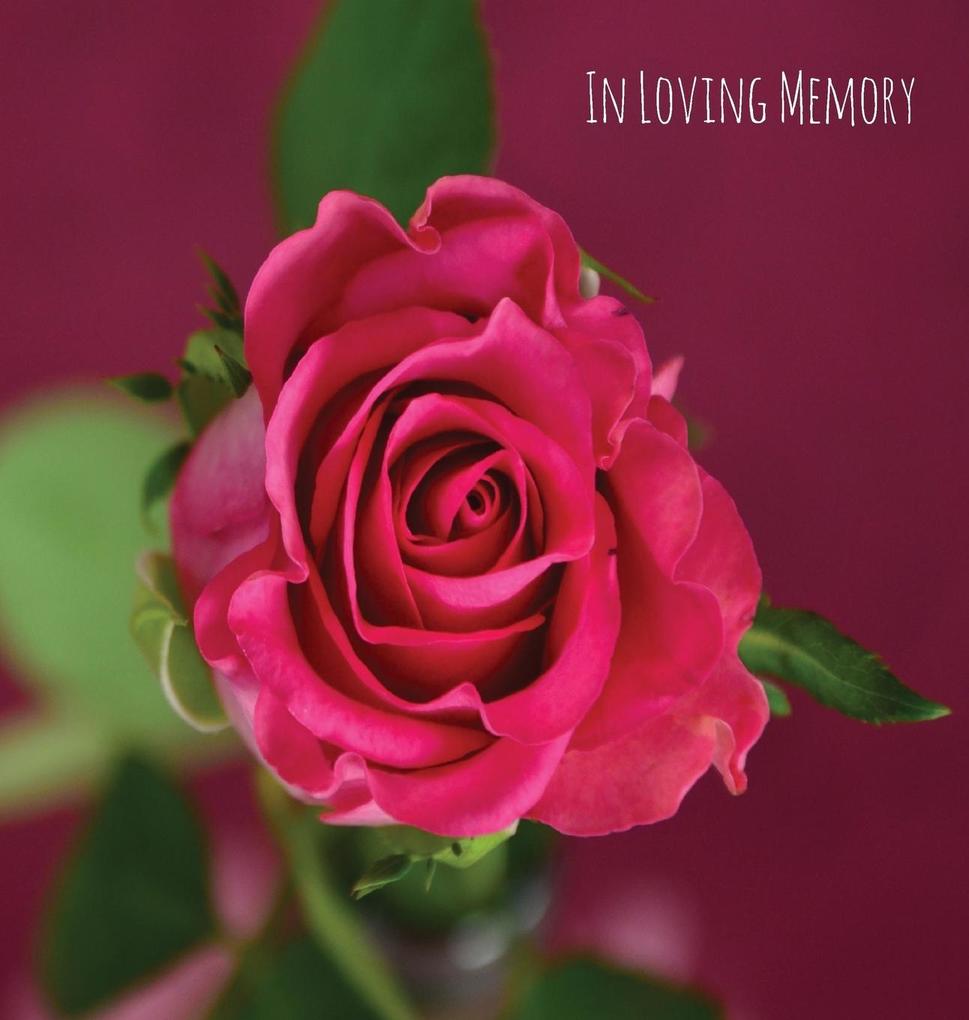In Loving Memory Funeral Guest Book Celebration of Life Wake Loss Memorial Service Funeral Home Church Condolence Book Thoughts and In Memory Guest Book (Hardback)