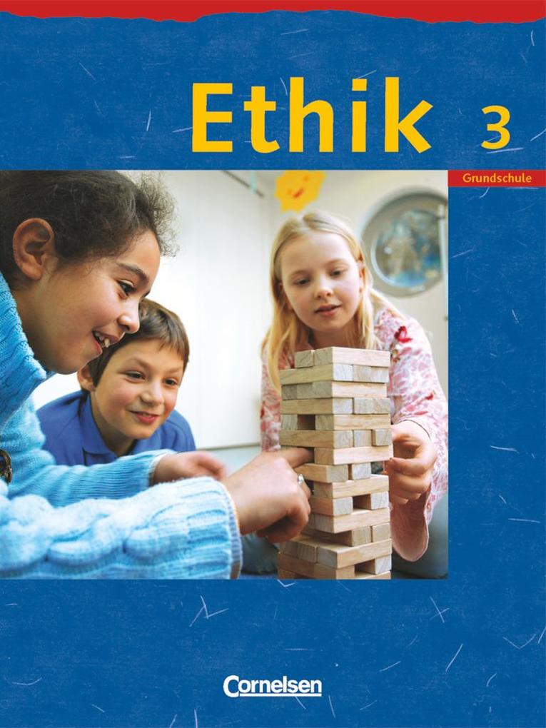 Ethik 3. Schuljahr. Schülerbuch. Sachsen Sachsen-Anhalt Thüringen Mecklenburg-Vorpommern Rheinland-Pfalz