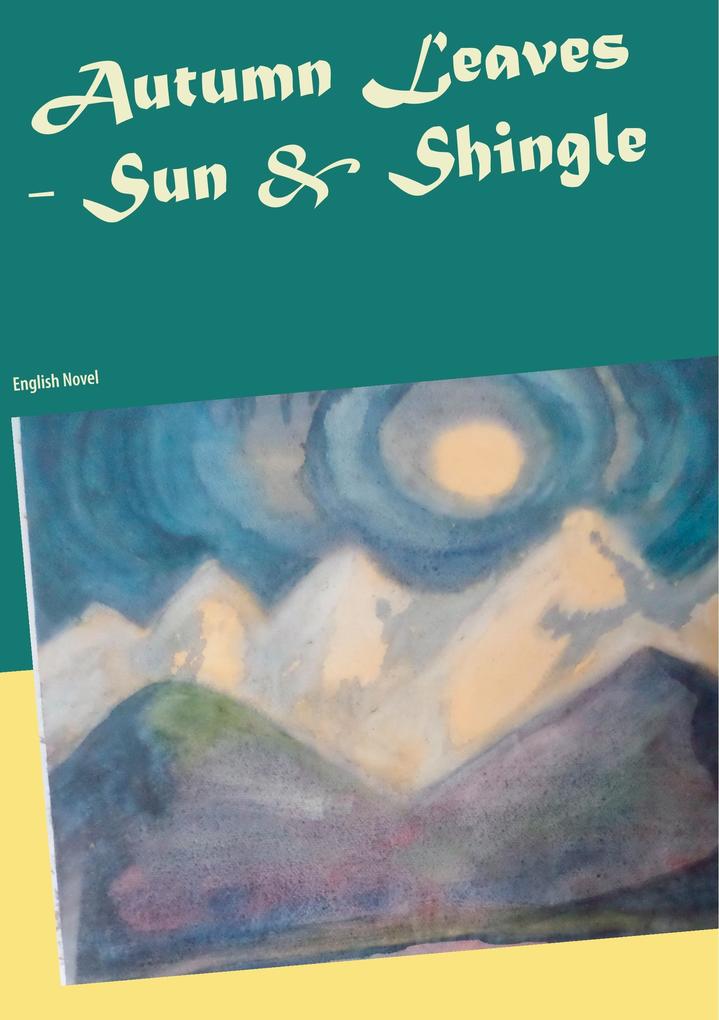 Autumn Leaves - Sun & Shingle