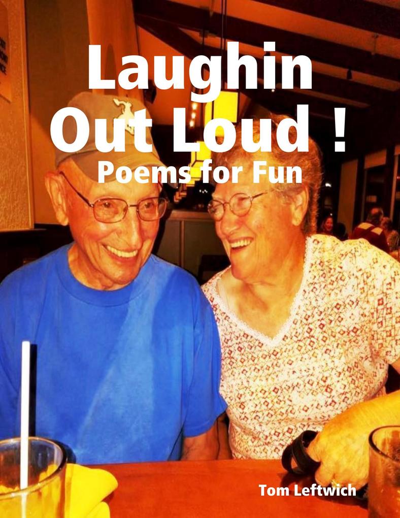 Laughin Out Loud !  Poems for Fun
