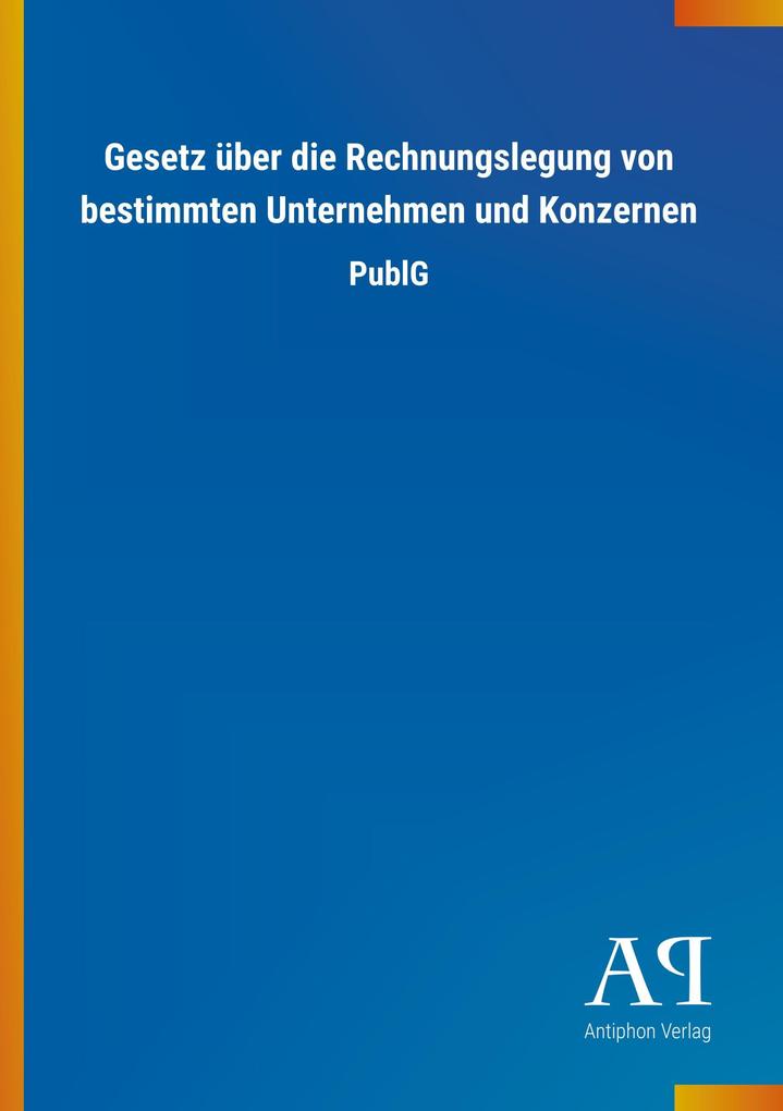 Image of Gesetz über die Rechnungslegung von bestimmten Unternehmen und Konzernen