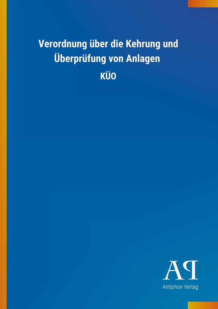 Image of Verordnung über die Kehrung und Überprüfung von Anlagen