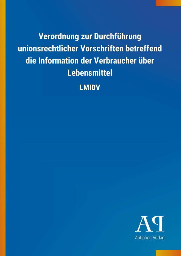 Image of Verordnung zur Durchführung unionsrechtlicher Vorschriften betreffend die Information der Verbraucher über Lebensmittel