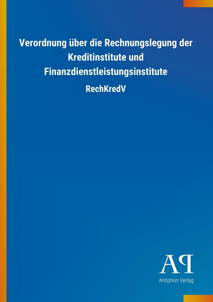 Image of Verordnung über die Rechnungslegung der Kreditinstitute und Finanzdienstleistungsinstitute