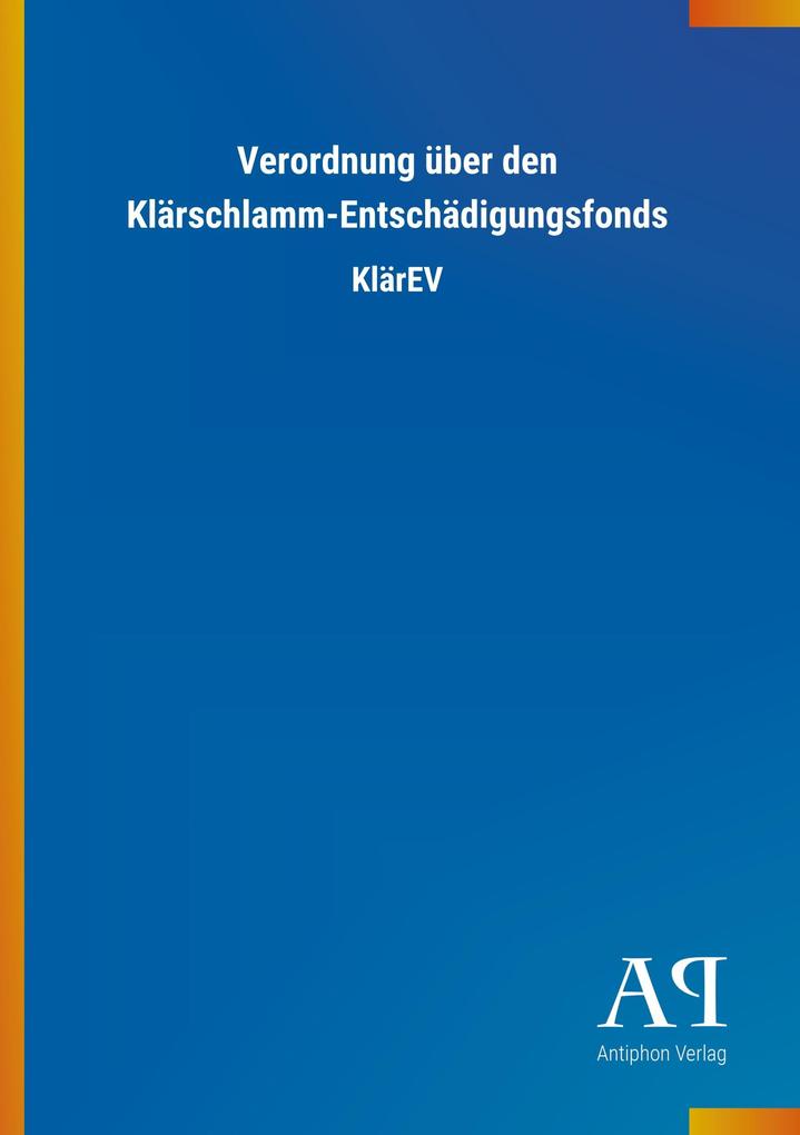 Image of Verordnung über den Klärschlamm-Entschädigungsfonds