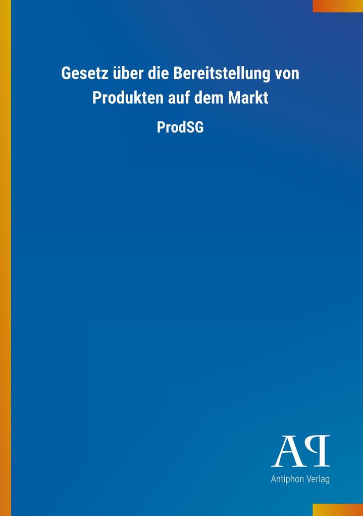 Image of Gesetz über die Bereitstellung von Produkten auf dem Markt