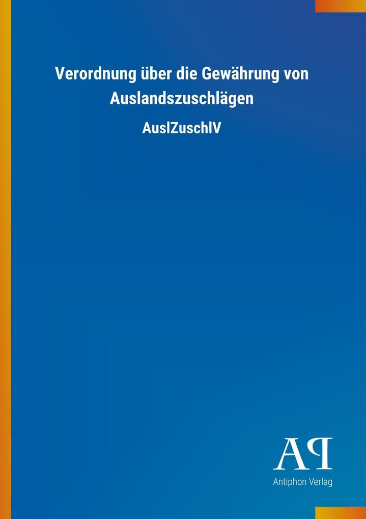 Image of Verordnung über die Gewährung von Auslandszuschlägen