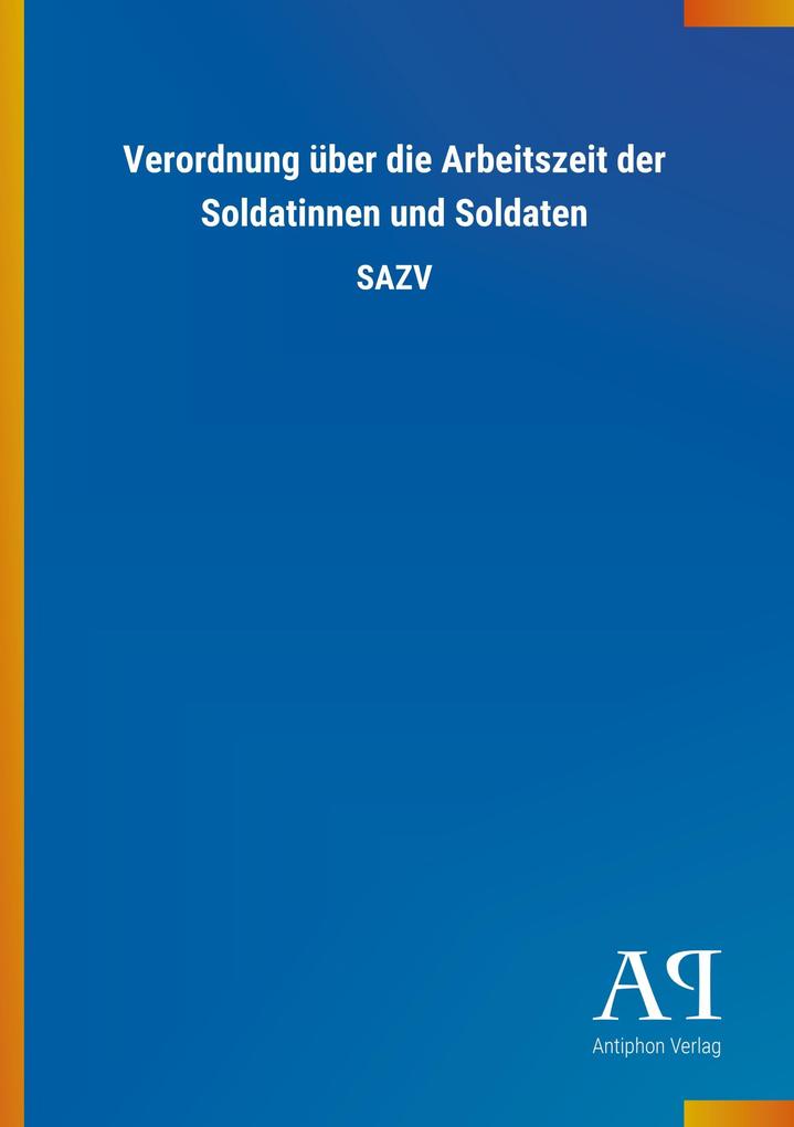 Image of Verordnung über die Arbeitszeit der Soldatinnen und Soldaten