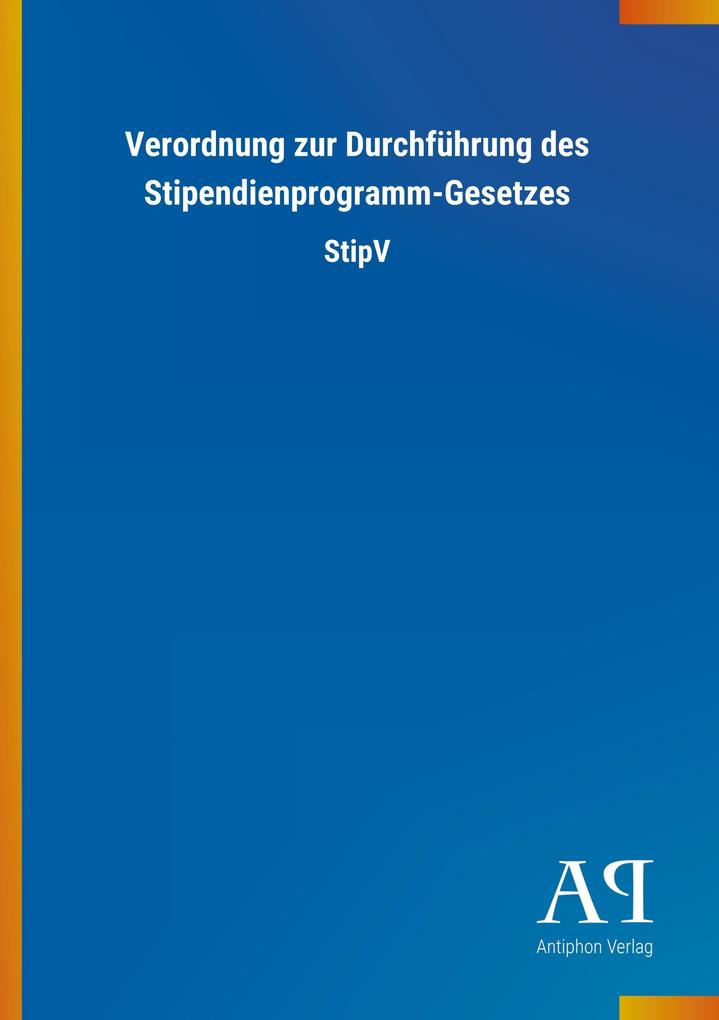 Image of Verordnung zur Durchführung des Stipendienprogramm-Gesetzes