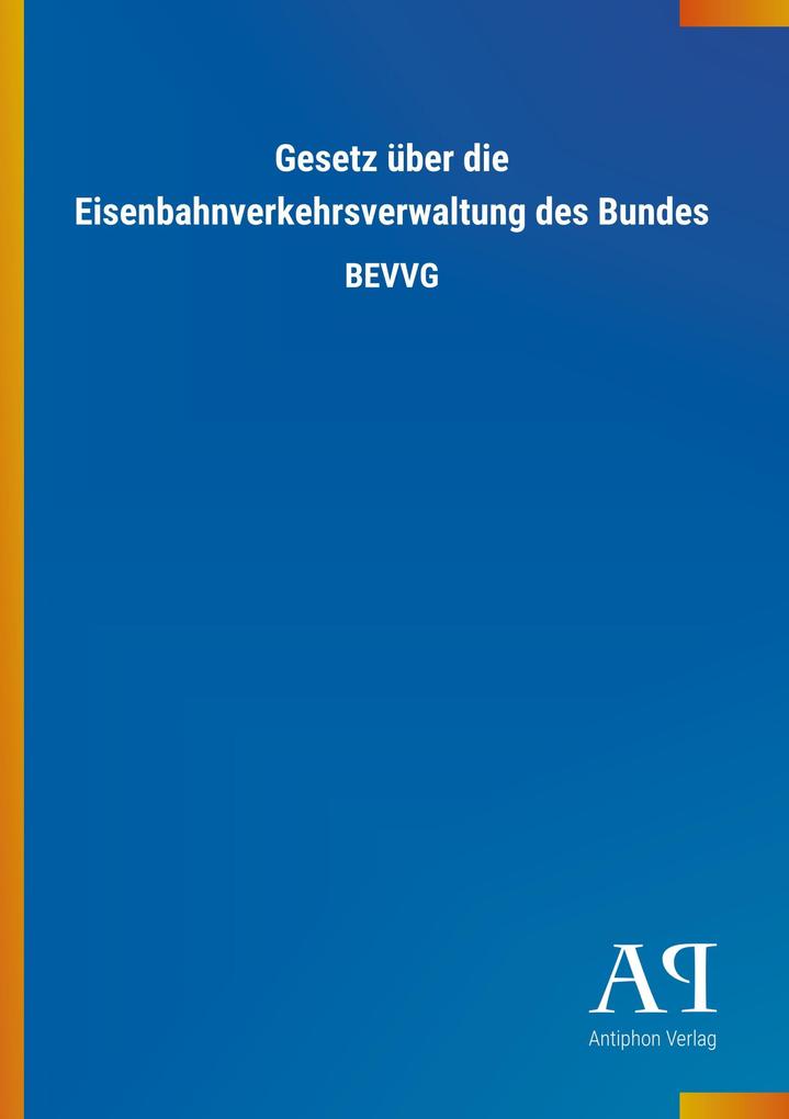 Image of Gesetz über die Eisenbahnverkehrsverwaltung des Bundes