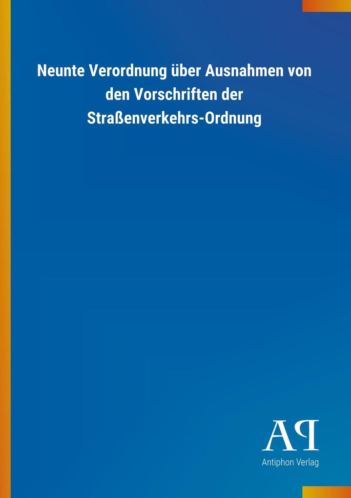 Image of Neunte Verordnung über Ausnahmen von den Vorschriften der Straßenverkehrs-Ordnung