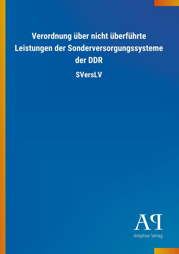 Image of Verordnung über nicht überführte Leistungen der Sonderversorgungssysteme der DDR