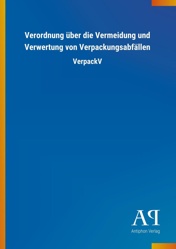 Image of Verordnung über die Vermeidung und Verwertung von Verpackungsabfällen