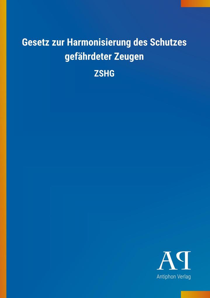 Image of Gesetz zur Harmonisierung des Schutzes gefährdeter Zeugen