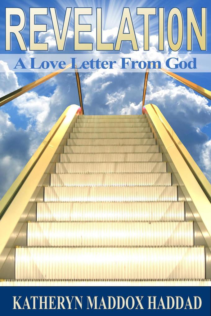 Revelation: A Love Letter From God (Bible Text Studies #1)