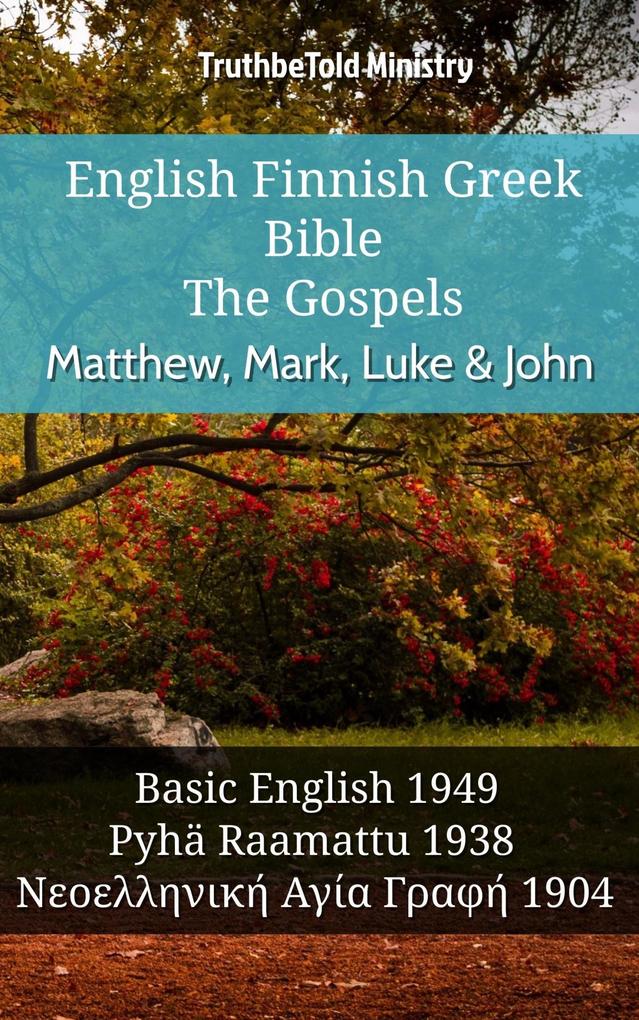 English Finnish Greek Bible - The Gospels - Matthew Mark Luke & John