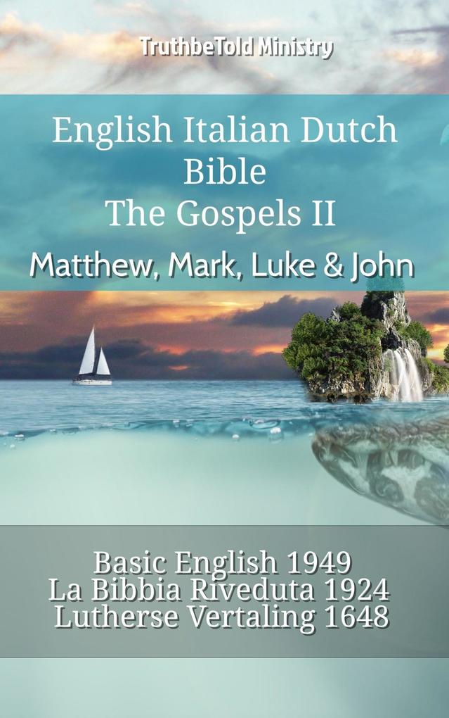 English Italian Dutch Bible - The Gospels II - Matthew Mark Luke & John