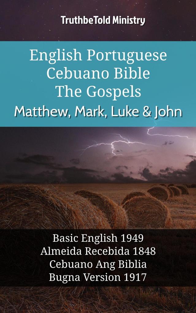 English Portuguese Cebuano Bible - The Gospels - Matthew Mark Luke & John