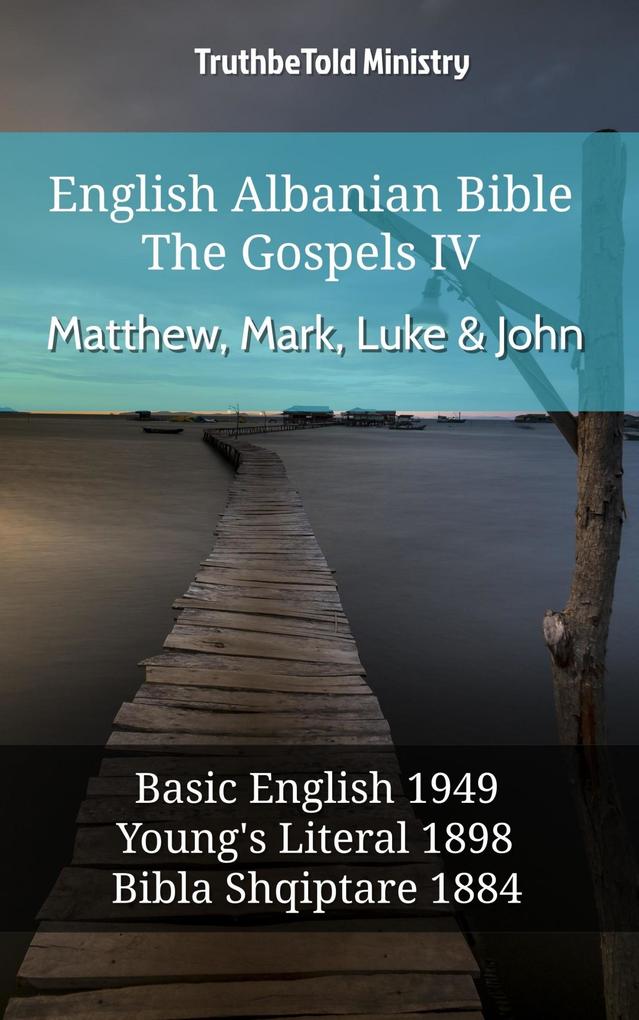 English Albanian Bible - The Gospels IV - Matthew Mark Luke & John