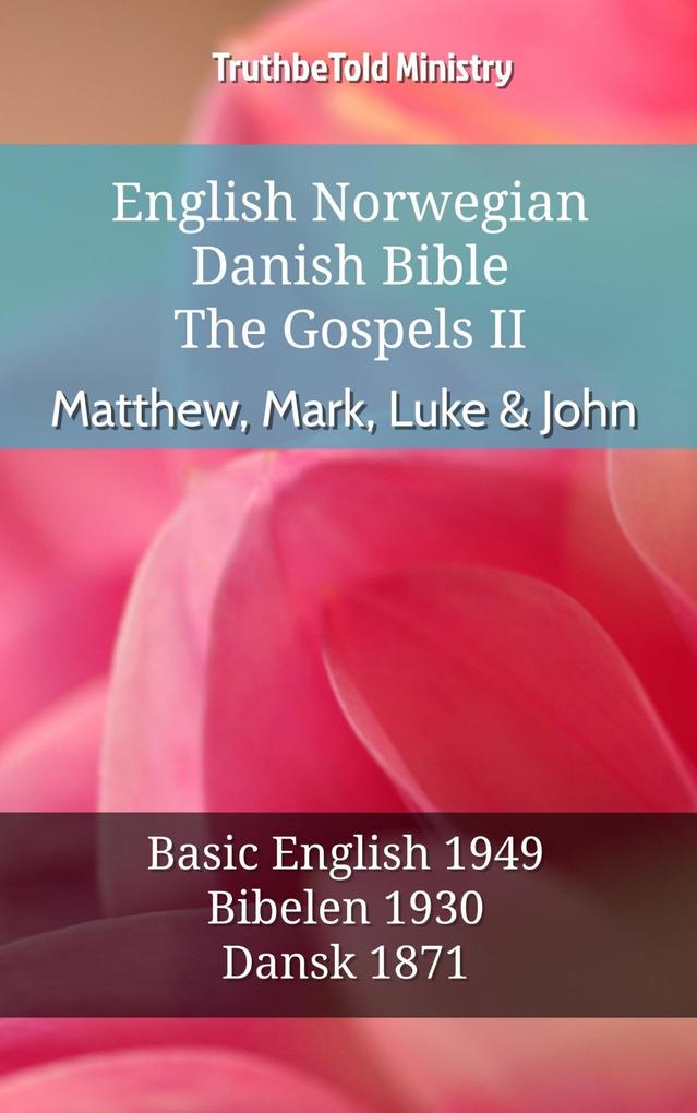 English Norwegian Danish Bible - The Gospels II - Matthew Mark Luke & John