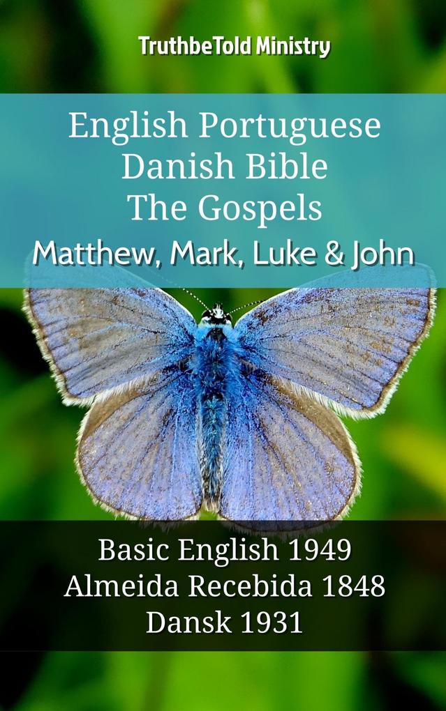 English Portuguese Danish Bible - The Gospels - Matthew Mark Luke & John