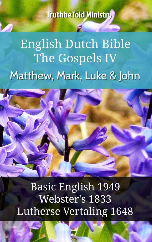 English Dutch Bible - The Gospels IV - Matthew Mark Luke and John