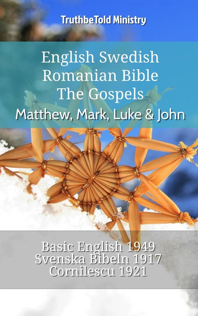 English Swedish Romanian Bible - The Gospels - Matthew Mark Luke & John