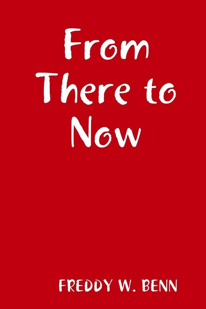 From There to Now