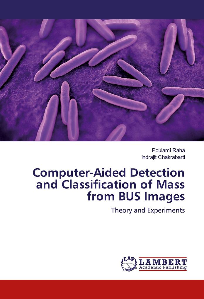 Computer-Aided Detection and Classification of Mass from BUS Images
