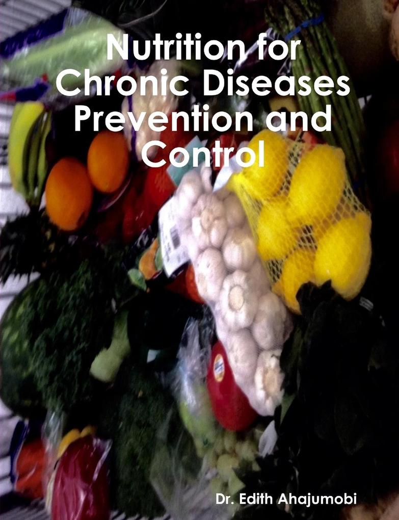 Nutrition for Chronic Disease Prevention and Control