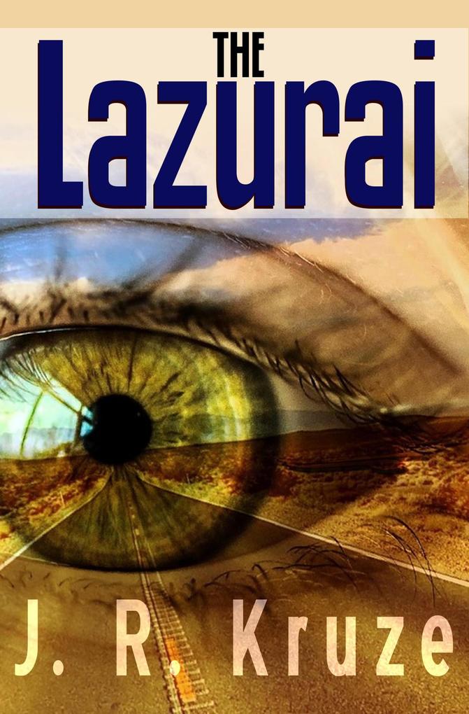 The Lazurai (Speculative Fiction Modern Parables)