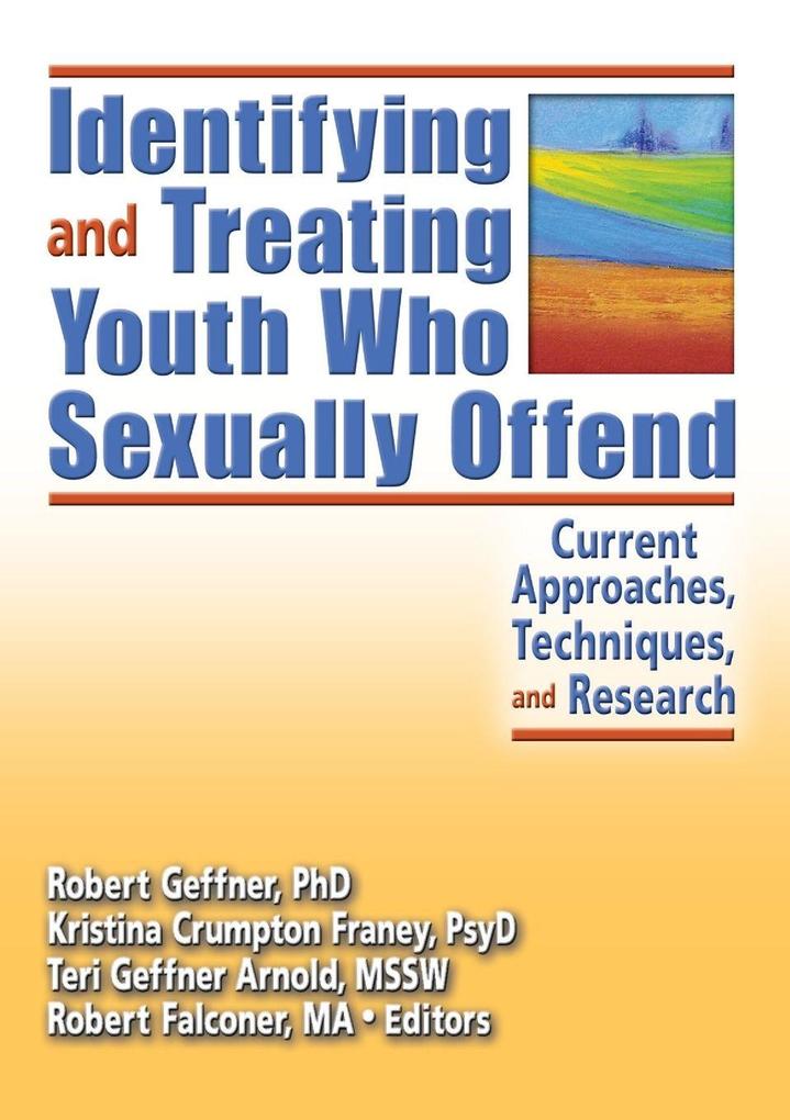 Identifying and Treating Youth Who Sexually Offend
