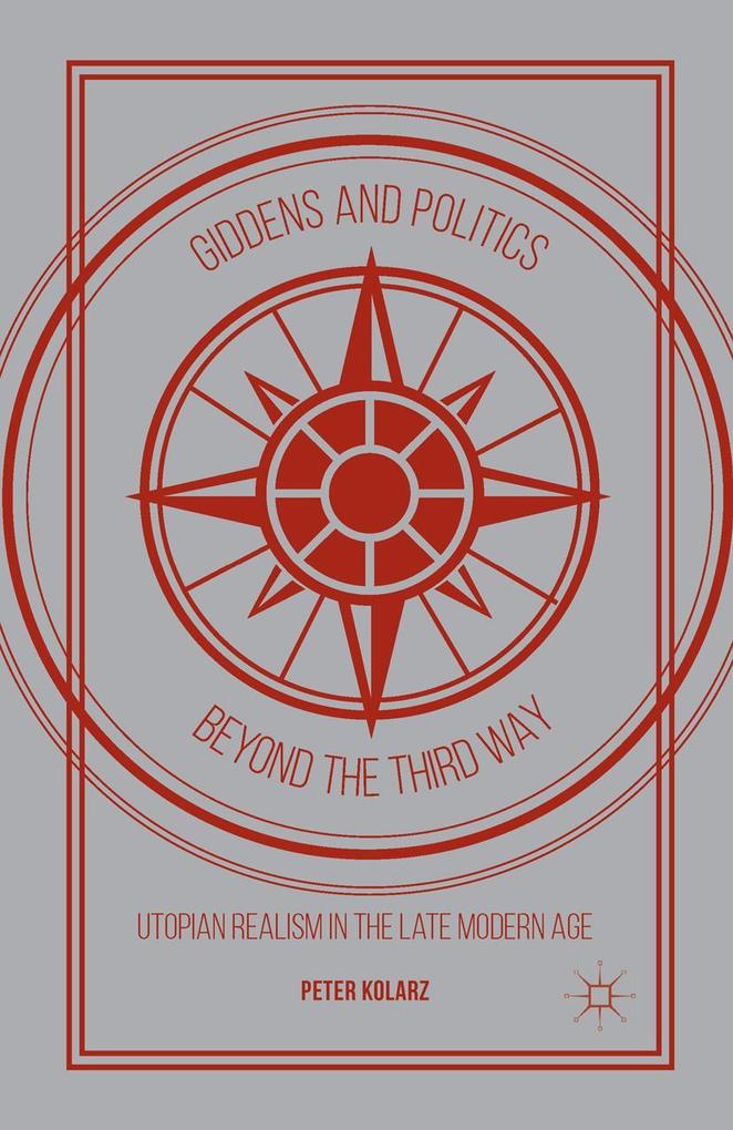Giddens and Politics beyond the Third Way