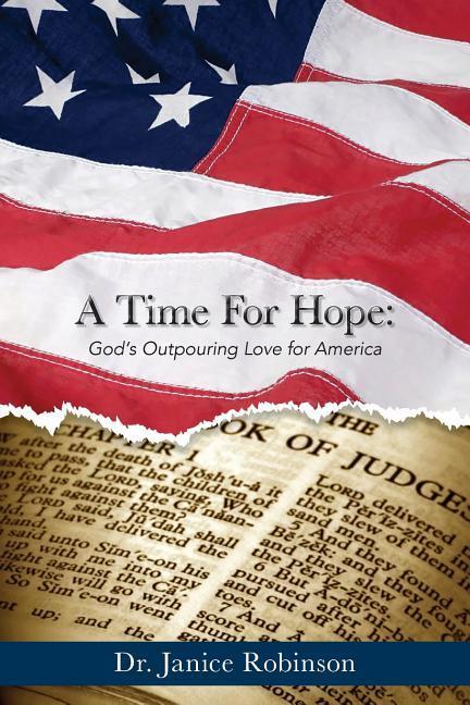 A Time for Hope: God‘s Outpouring Love for America