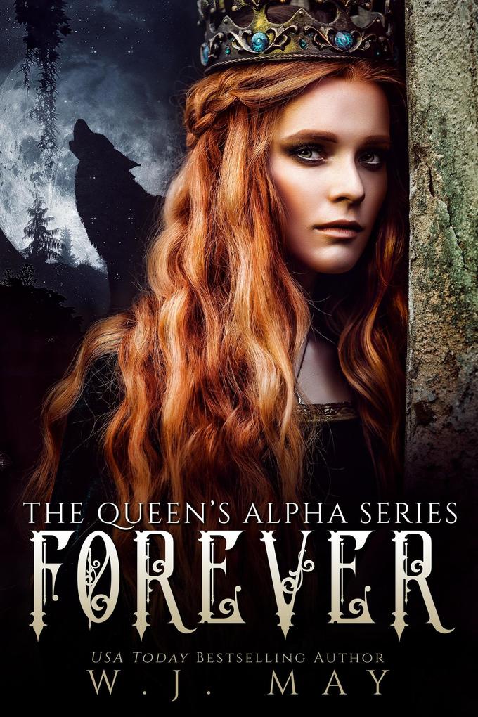 Forever (The Queen‘s Alpha Series #5)