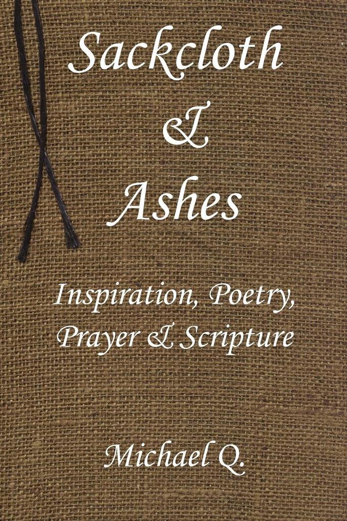 Sackcloth & Ashes