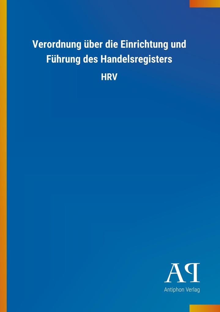 Image of Verordnung über die Einrichtung und Führung des Handelsregisters