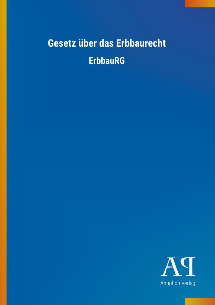Gesetz über das Erbbaurecht
