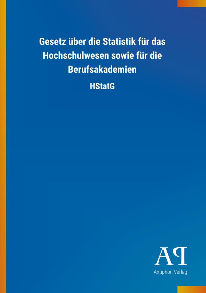 Image of Gesetz über die Statistik für das Hochschulwesen sowie für die Berufsakademien