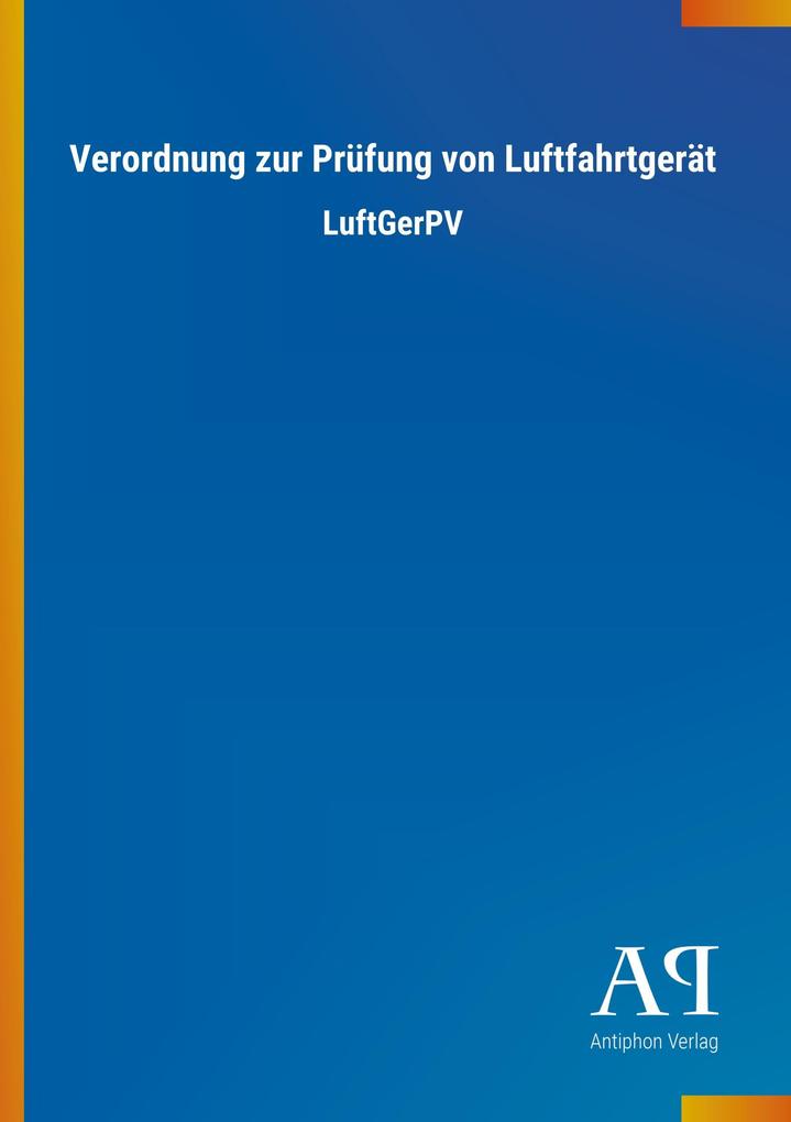 Image of Verordnung zur Prüfung von Luftfahrtgerät