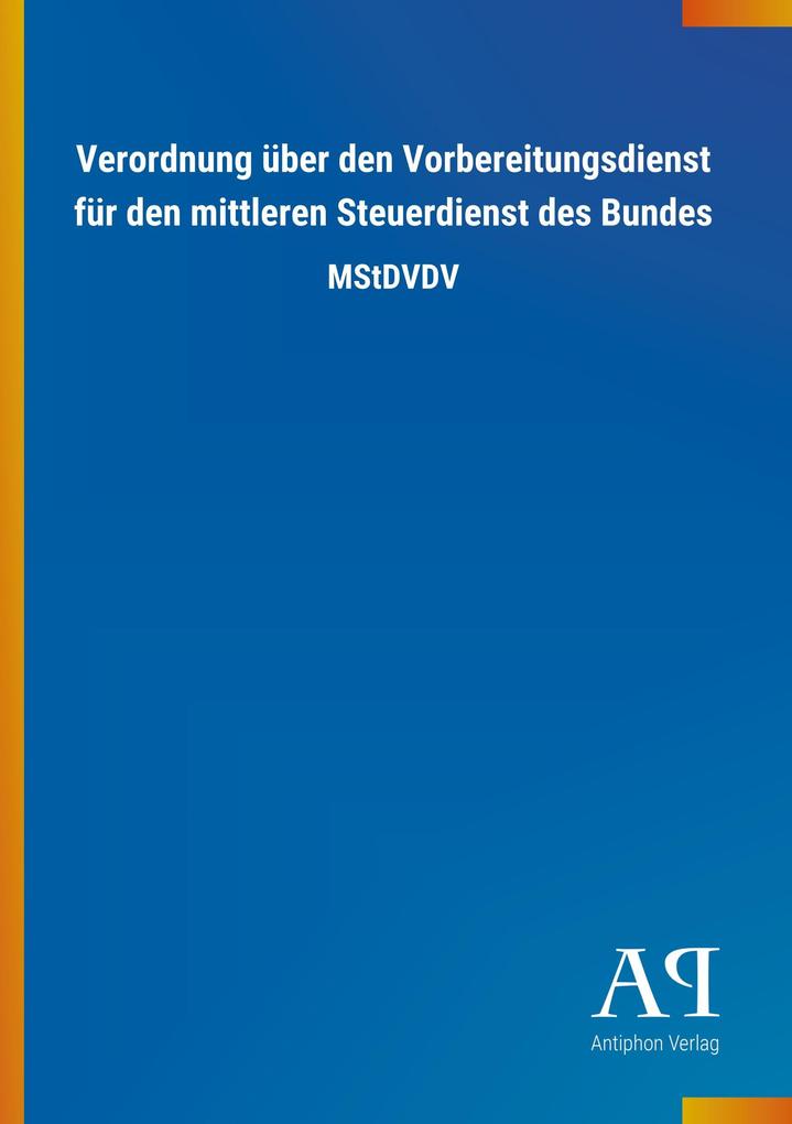 Image of Verordnung über den Vorbereitungsdienst für den mittleren Steuerdienst des Bundes